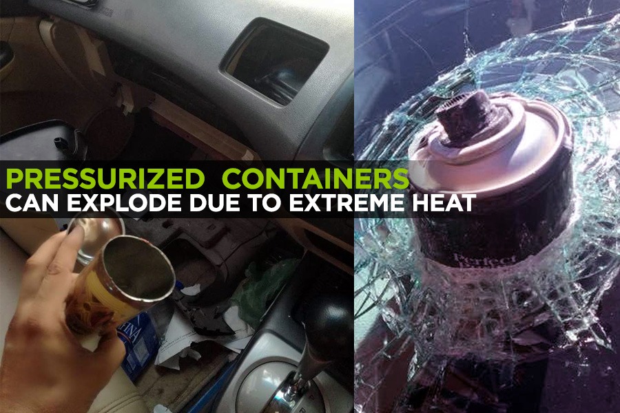 Pressurized Containers in Cars May Explode Due to Extreme Heat 1