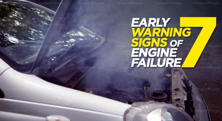 7 Early Warning Signs of Engine Failure - CarSpiritPK