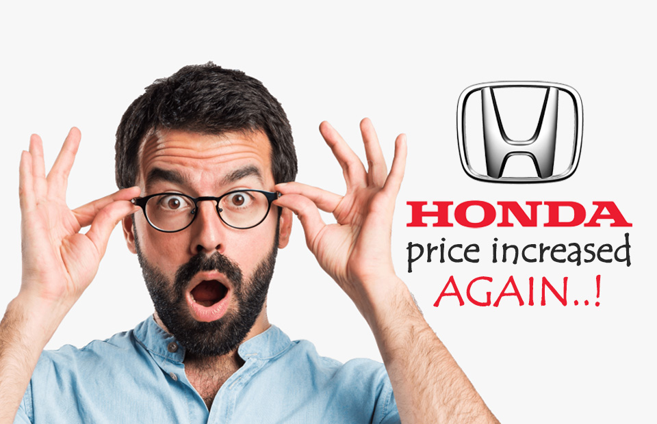 Honda Car Prices Increased Again- Second Time in 2 Weeks